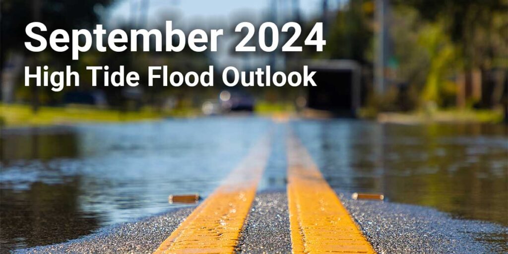 High Tide Flooding Outlook for September 2024 US Harbors